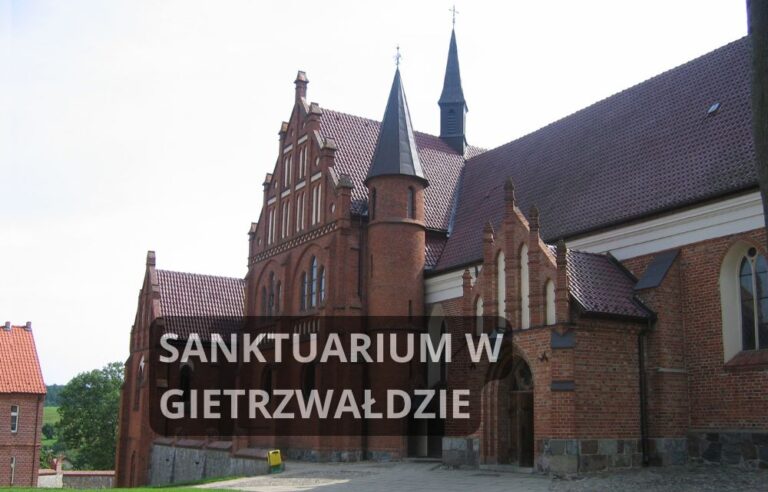 Gietrzwałd sanktuarium Maryjne